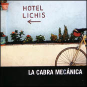 La Cabra Mecánica: Hotel Lichis