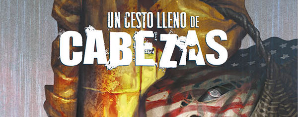 Un Cesto Lleno de Cabezas