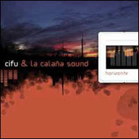 Cifu & La Calaña Sound: Horizonte