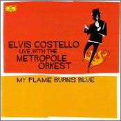 Elvis Costello: My Flame Burns Blue