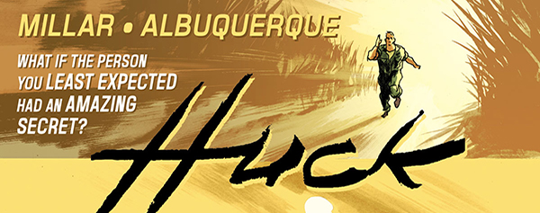 #ImageExpo2015 - Mark Millar y Rafael Albuquerque anuncian Huck
