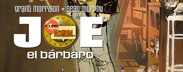 Joe el Bárbaro (Biblioteca Grant Morrison)