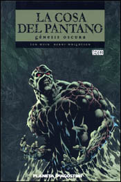 La Cosa del Pantano: Génesis oscura