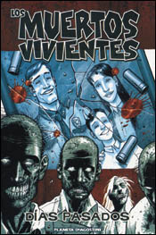 Los muertos vivientes: Días pasados