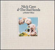 Nick Cave & The Bad Seeds: Abattoir Blues/The Lyre Of Orpheus