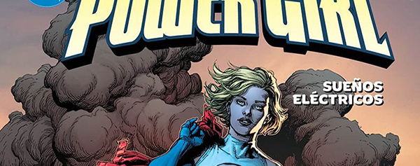 DC Premiere: Amanecer de DC - Power Girl #1: Sueños Eléctricos