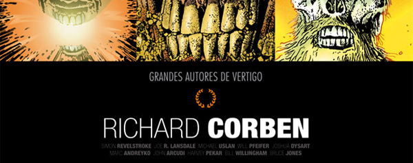 Grandes Autores Vértigo: Richard Corben