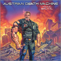 Austrian Death Machiine: Total Brutal