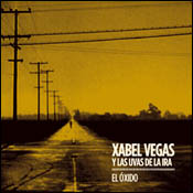 Xabel Vegas y las uvas de la ira: El Óxido